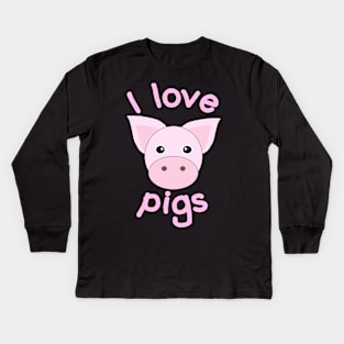 I Love Pigs Kids Long Sleeve T-Shirt